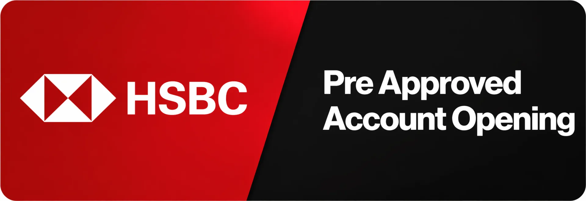 Get Pre-Approved HSBC Account